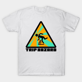 Turquoise Trip Hazard Psychedelic Warning Sign T-Shirt